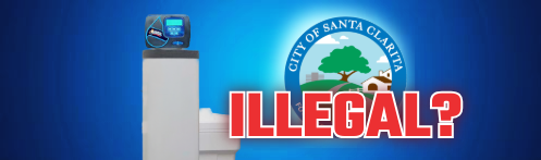 The image shows a water softener next to the Santa Clarita city logo next to the word illegal with a question mark and in red.